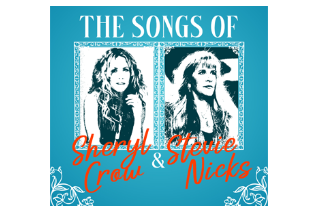Classic Troubadours: The Songs of Sheryl Crow & Stevie Nicks Classic Troubadours: The Songs of Sheryl Crow & Stevie Nicks