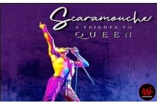 SCARAMOUCHE - Celebrating the music of Queen
