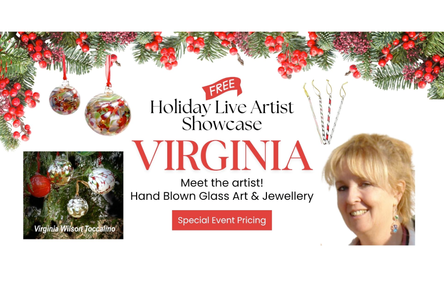 Holiday Live Artist Showcase - Hand Blown Glass Art & Jewellery