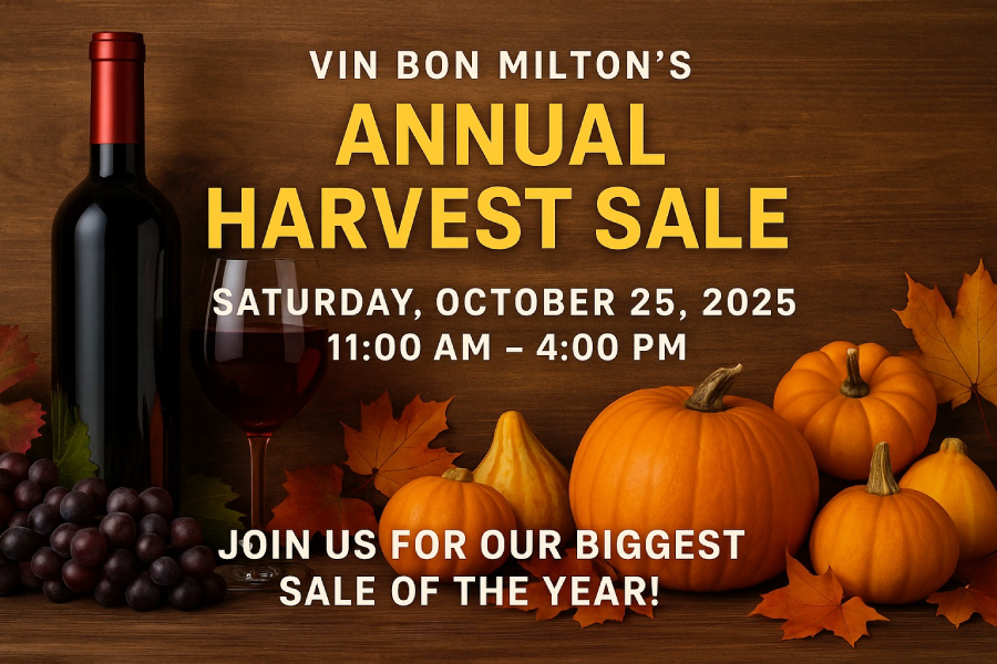 Vin Bon Milton's Annual Harvest Sale