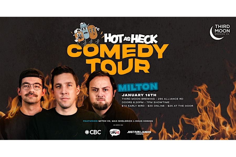 Hot As Heck Comedy Tour | Milton