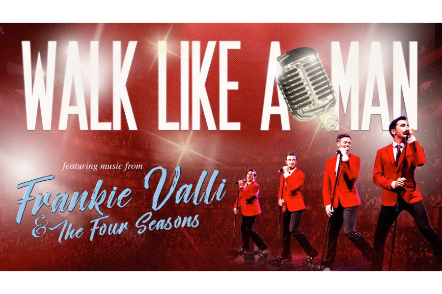 Walk Like A Man: Featuring Music from Frankie Valli & The Four Seasons